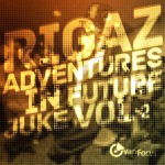 rigaz - adventures in juke
